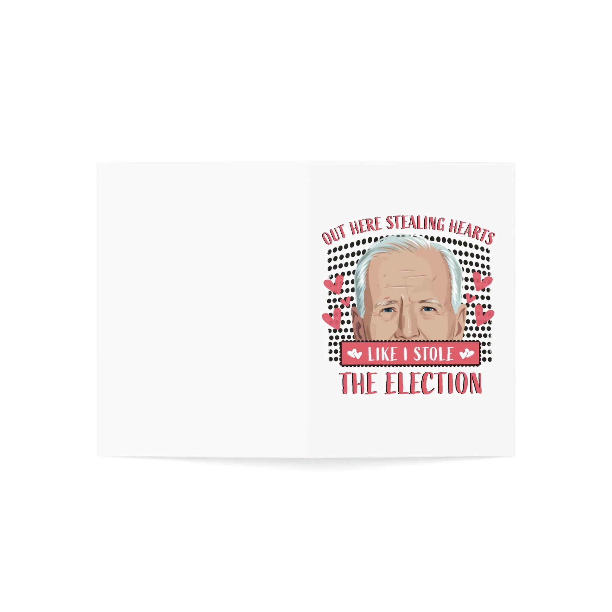 Out Here Stealing Hearts Like I Stole the Election Greeting Cards (1, 10, 30, and 50pcs)
