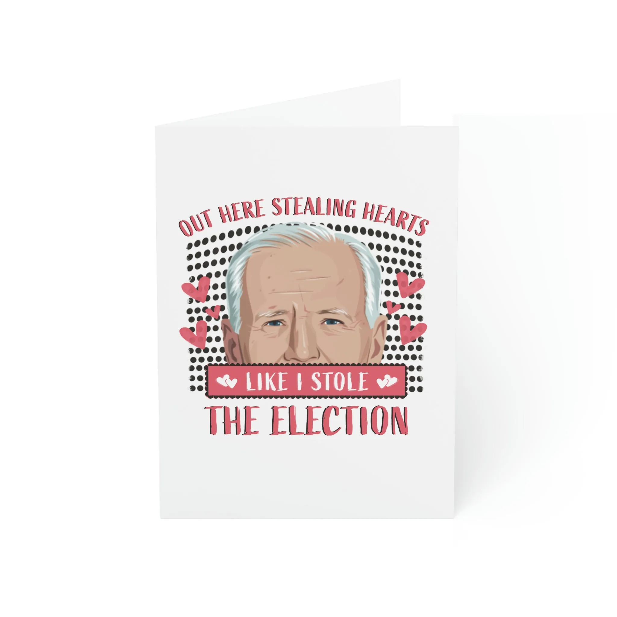Out Here Stealing Hearts Like I Stole the Election Greeting Cards (1, 10, 30, and 50pcs)